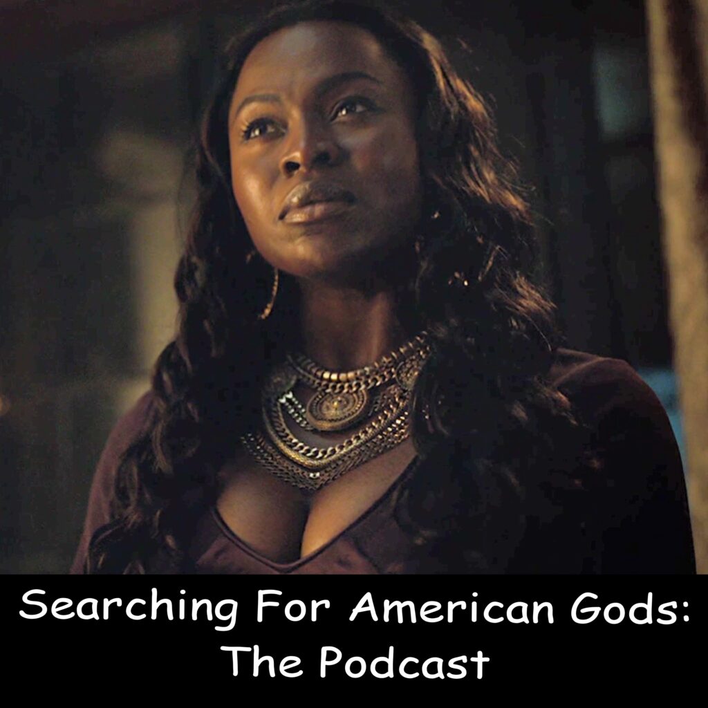 Searching For American Gods Podcast – Episode S02E08 – Moon Shadow