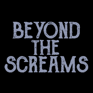 Beyond The Screams Podcast – Premiere