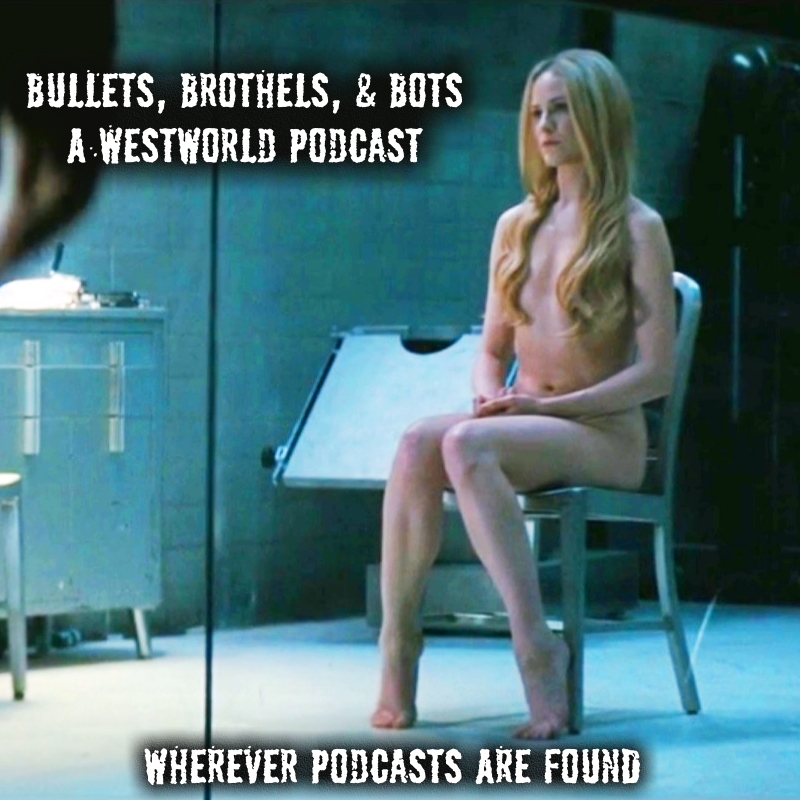 Bullets, Brothels, & Bots:: A Westworld Podcast – Episode – Premiere