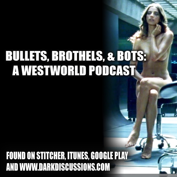 Bullets, Brothels, & Bots:: A Westworld Podcast – Episode – s1e2 – Chestnut
