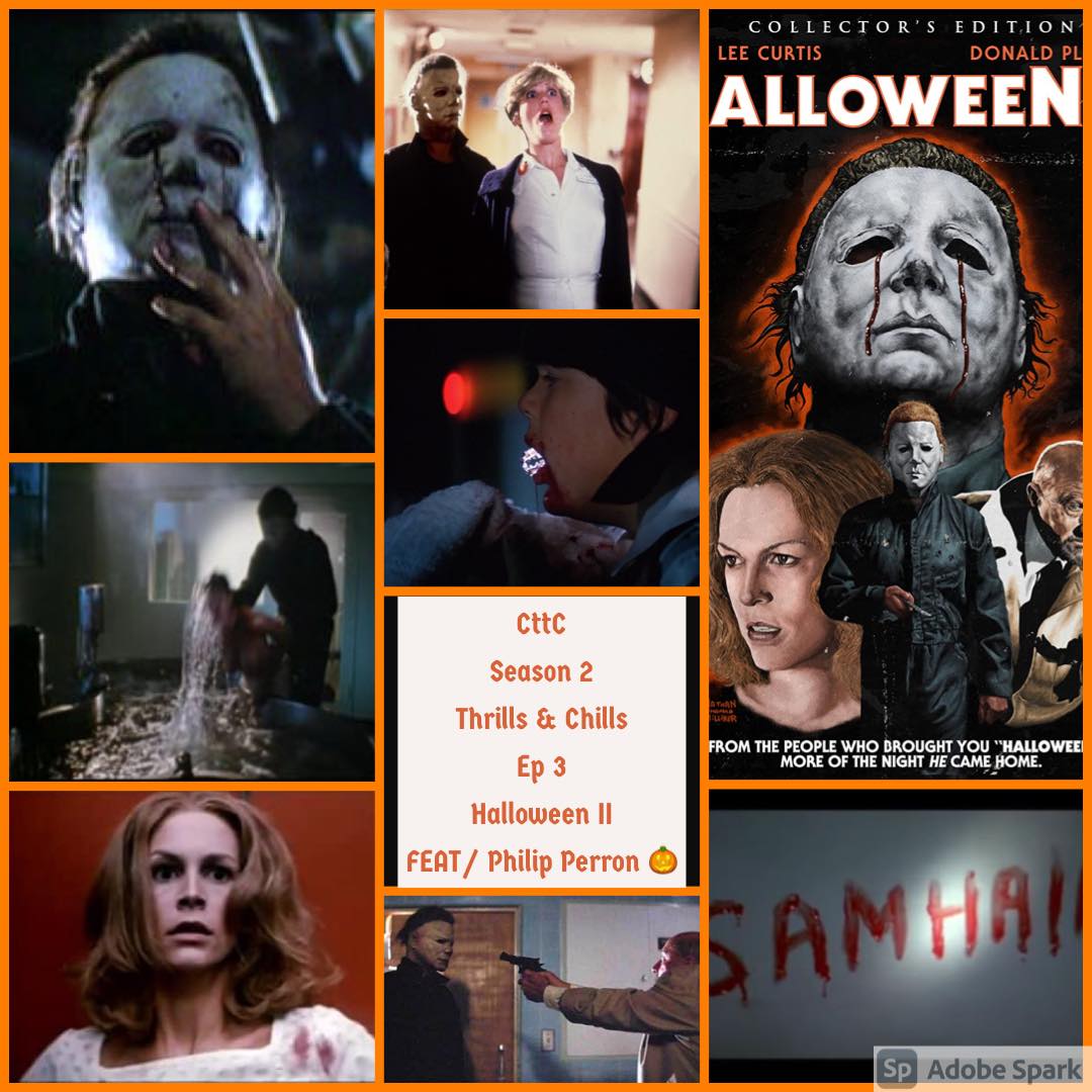 CttC Features Thrills and Chills Season 2 Ep 3 HALLOWEEN 2 (1981