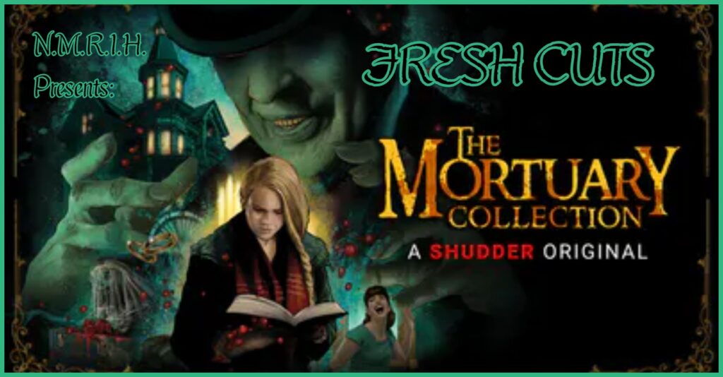 Fresh Cuts Podcast – THE MORTUARY COLLECTION (2020)