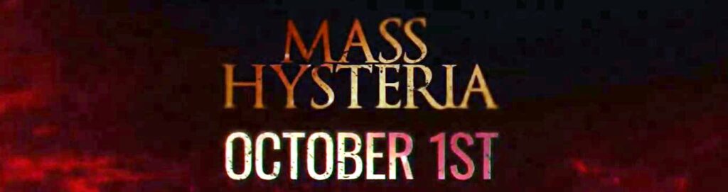 MASS HYSTERIA hits the streets THIS WEEKEND!