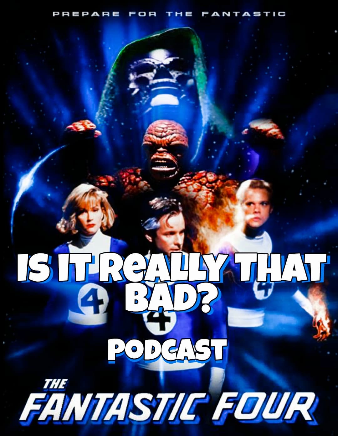 Is It Really That Bad Movie Podcast Episode 001 FANTASTIC FOUR