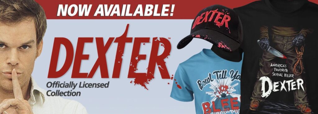 Dexter Fright-Rags Apparel Released