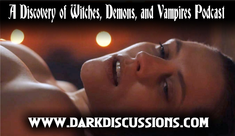 A Discovery of Witches, Demons, and Vampires Podcast – s02e06 Recap