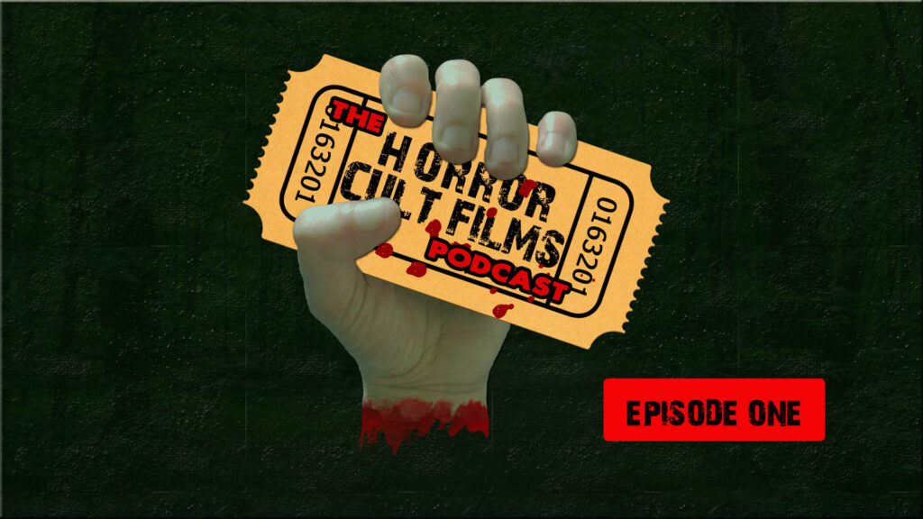 The HorrorCultFilms Podcast – Episode 1 – It’s Alive, The Debut