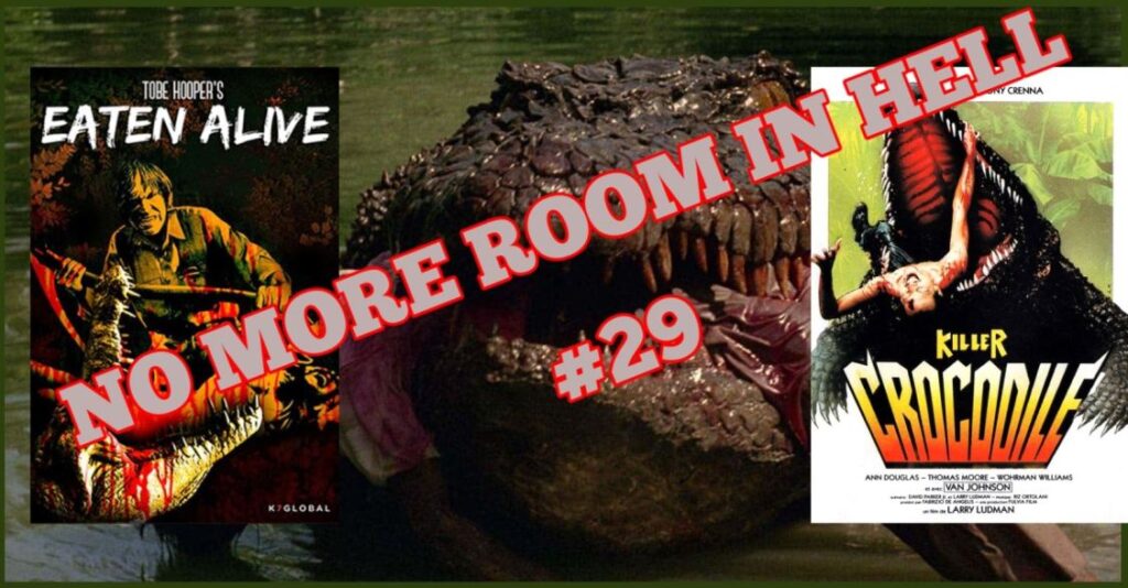No More Room in Hell – Episode 29 – When Crocodiles Attack
