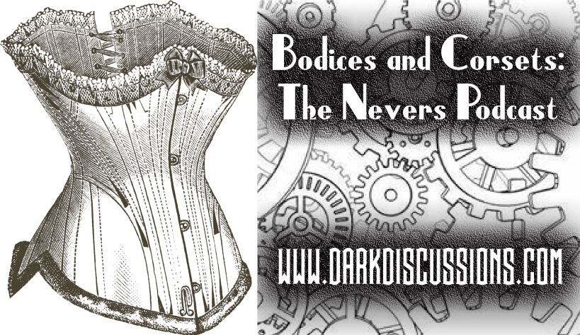Bodices and Corsets:  The Nevers Podcast – Episode s01e01 – The Pilot