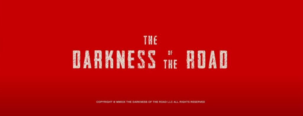 THE DARKNESS OF THE ROAD On DVD, Digital On Demand December 14th