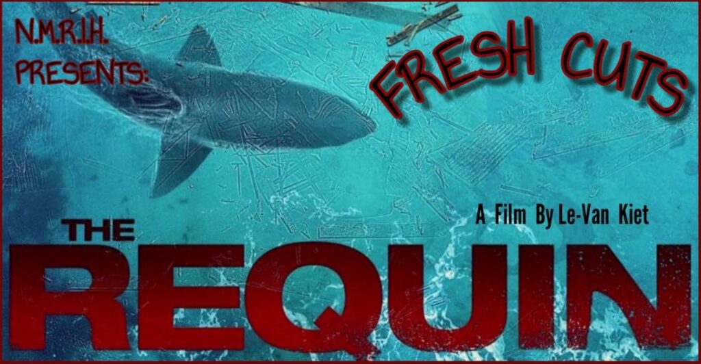 Fresh Cuts Podcast – The Requin (2022)