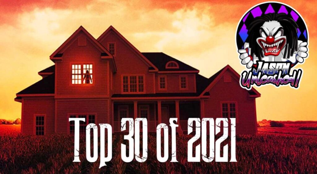 Jason Unleashed Episode #01 – Hororrphilia Jason’s Top 30 Horror Films of 2021