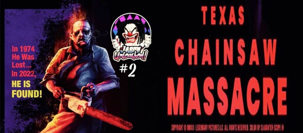 Jason Unleashed Episode #02 – TEXAS CHAINSAW MASSACRE (2022)