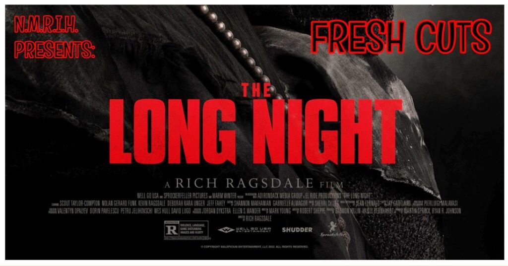 Fresh Cuts Movie Podcast – The Long Night (2022)
