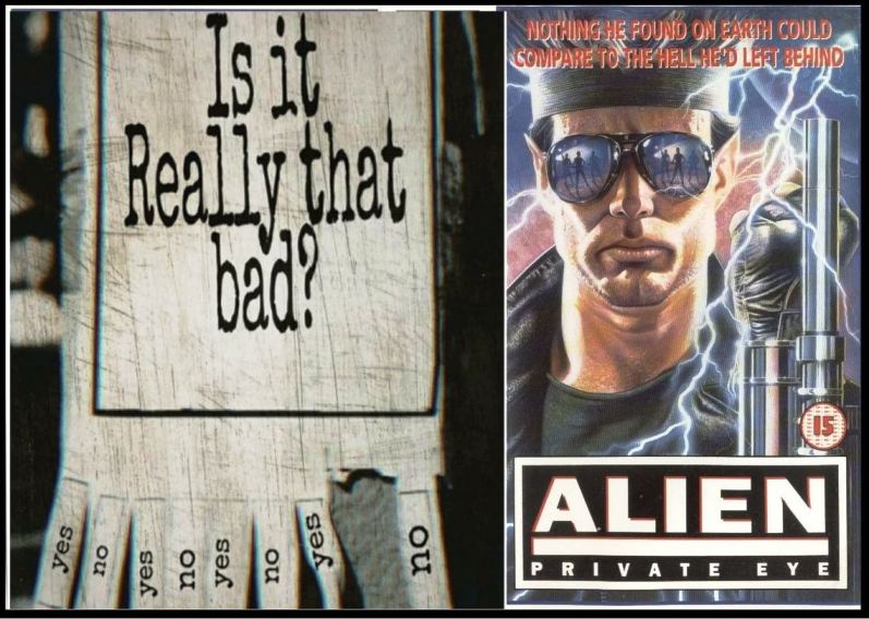 Is It Really That Bad Movie Podcast – Episode 022 – Alien Private Eye (1989)