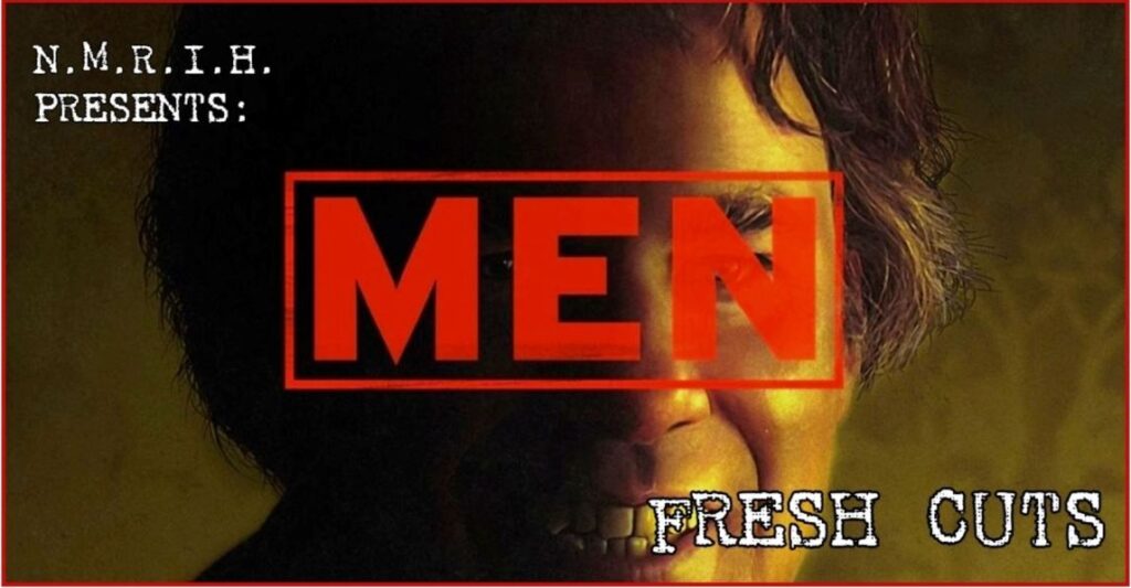 Fresh Cuts Movie Podcast – MEN (2022)