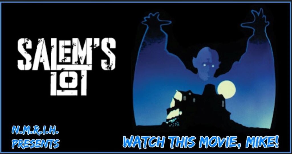 Watch this Movie Mike! Podcast – Episode 002 – Salem’s Lot (1979)