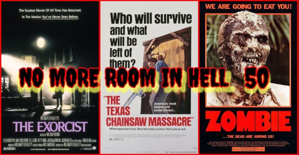 No More Room in Hell – Episode 050 – Some Horror Favorites of All Time