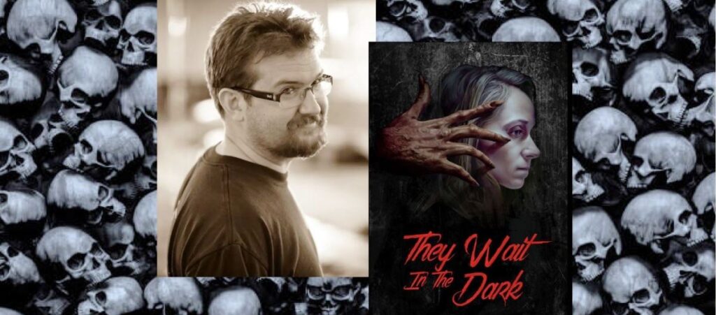 Halloween Boutique Psychotronic Reviews – Volume 049 – Patrick Rea Interview:  THEY WAIT IN THE DARK (2023)