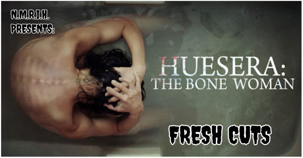 Fresh Cuts Movie Podcast – Huesera The Bone Woman (2023)