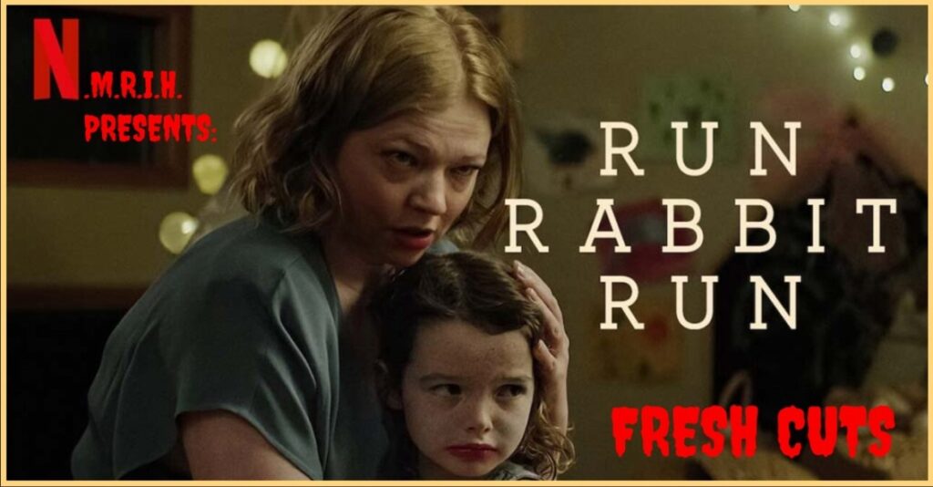 Fresh Cuts Movie Podcast – Run Rabbit Run (2023)
