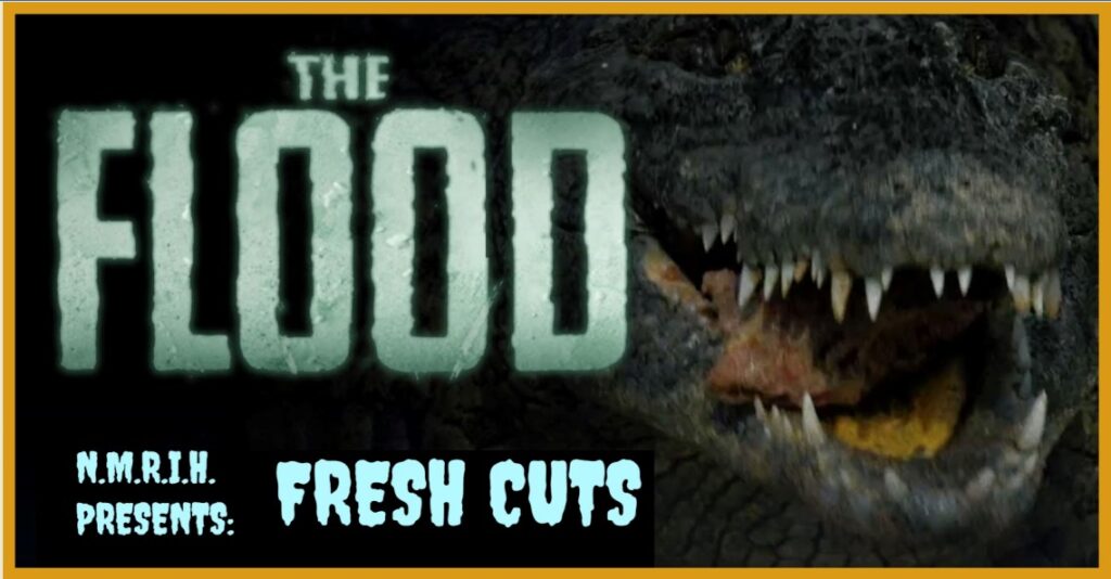 Fresh Cuts Movie Podcast – The Flood (2023)