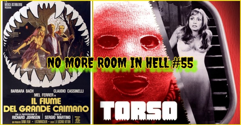 No More Room in Hell – Episode 055 – TORSO (1973) & THE GREAT ALLIGATOR (1979)
