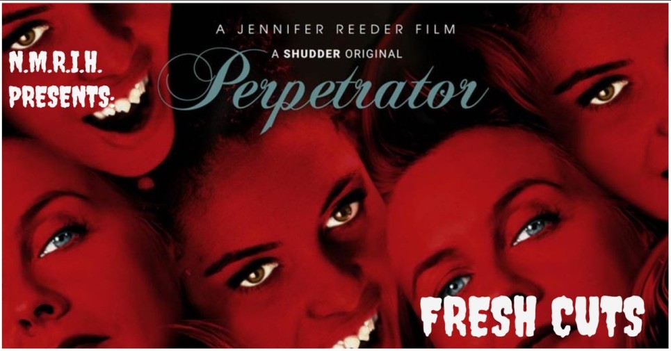 Fresh Cuts Movie Podcast – Perpetrator (2023)