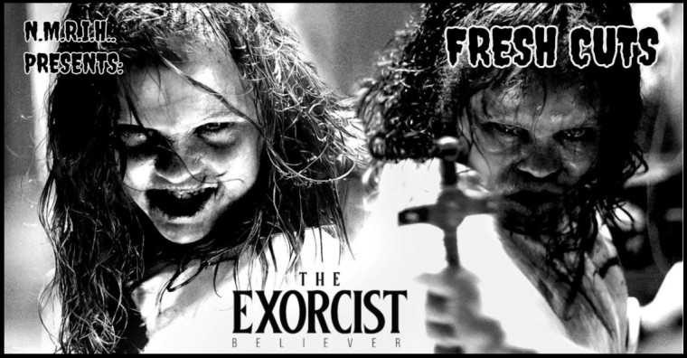 Fresh Cuts Movie Podcast – The Exorcist: Believer (2023)