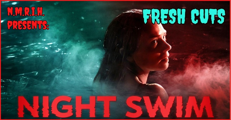 Fresh Cuts Movie Podcast – Night Swim (2024)