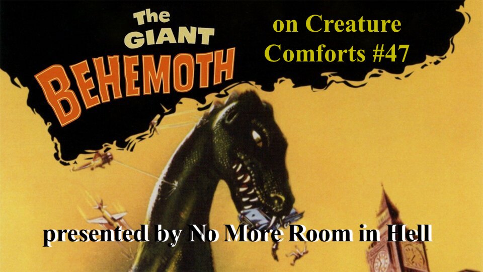 Creature Comforts Movie Podcast – Episode 047 – THE GIANT BEHEMOTH (1959)