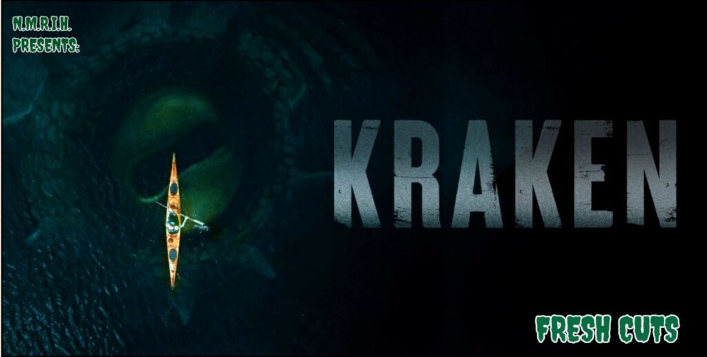 Fresh Cuts Movie Podcast – Kraken (2026)