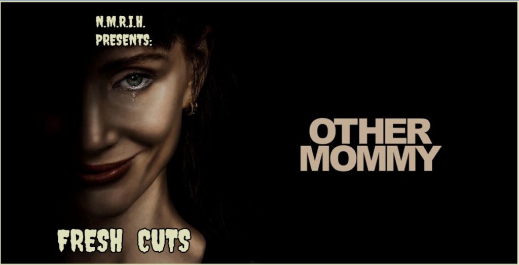 Fresh Cuts Movie Podcast – Other Mommy (2026)
